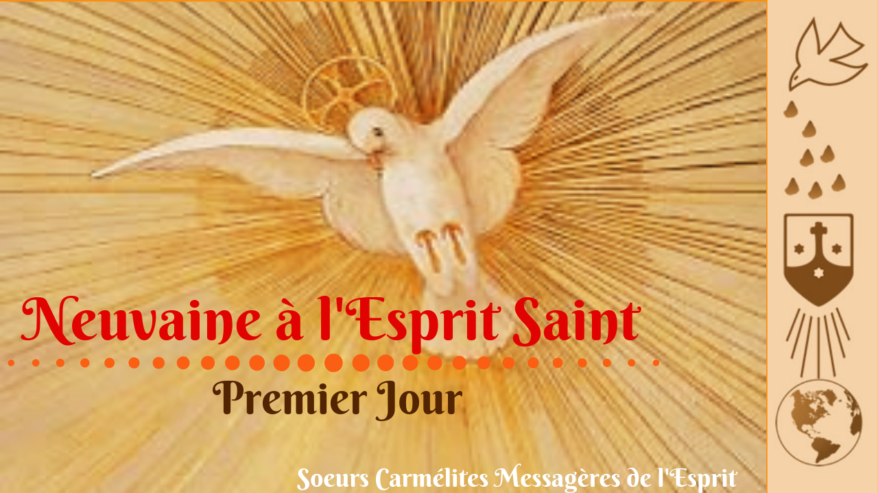 1er jour Neuvaine de Pentecôte avec les saints du Carmel Carmélites